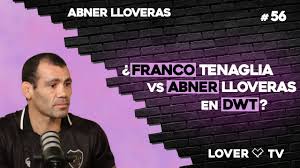 ¿Abner Lloveras vs Franco Tenaglia en DWT? | Lover TV